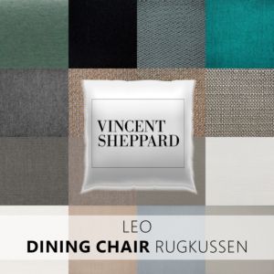 Vincent Sheppard Leo Dining Chair Rugkussen